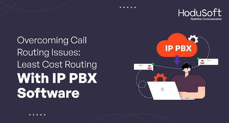 overcoming-call-routing-issues:-least-cost-routing-with-ip-pbx-software